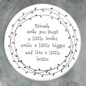 East of India Porcelain Coaster - Friends laugh louder