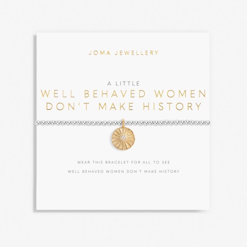 Joma a little Well Behaved Women don't make History Bracelet