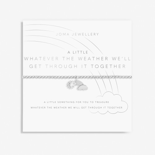 Joma A little Whatever the weather we'll get through it Together Bracelet