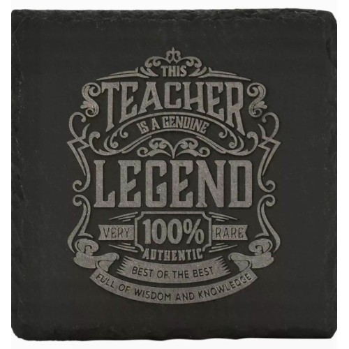 Teacher - Legend Slate Coaster